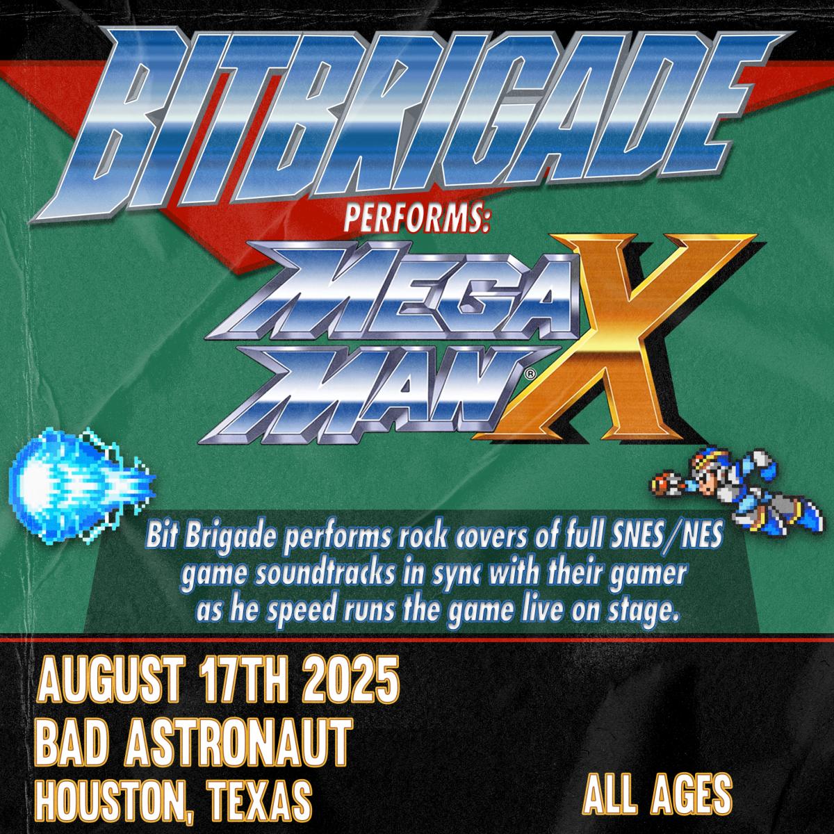 Bad Astronaut & Carpe Nox Present BIT BRIGADE Performs: Mega Man X